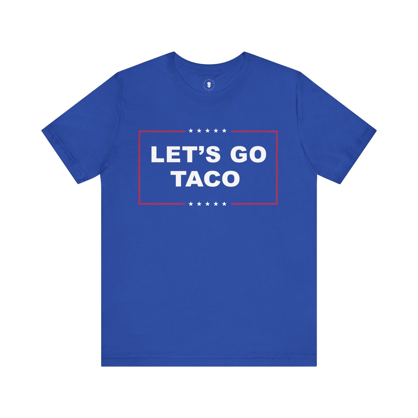 Donald Trump Let's Go Taco Blue Campaign T-Shirt