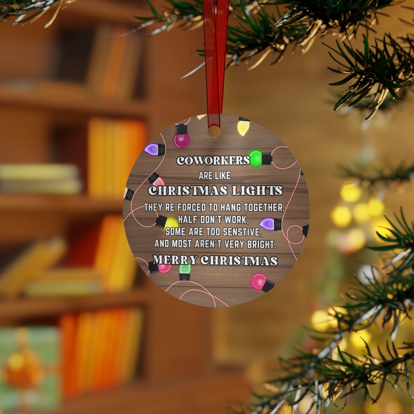 Funny Christmas Ornament Christmas Lights are Like Coworkers