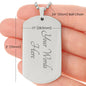 To My Daughter - Believe In Yourself Dog Tag - Love Dad (Engraving option on next Page)