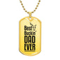 To The Best Buckin Dad Ever (Engraving option on next Page)