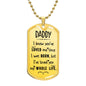 To Daddy - I've Loved You My Whole Life (Engraving option on next Page)