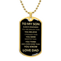To My Son Always Believe Dog Tag Black/Gold - Love Dad (Engraving option on next Page)