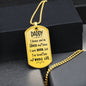 To Daddy - I've Loved You My Whole Life (Engraving option on next Page)