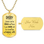 To Daddy - I've Loved You My Whole Life (Engraving option on next Page)