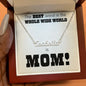 Mom is the Best Word in the Whole Wide World Name Necklace