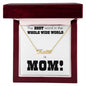Mom is the Best Word in the Whole Wide World Name Necklace