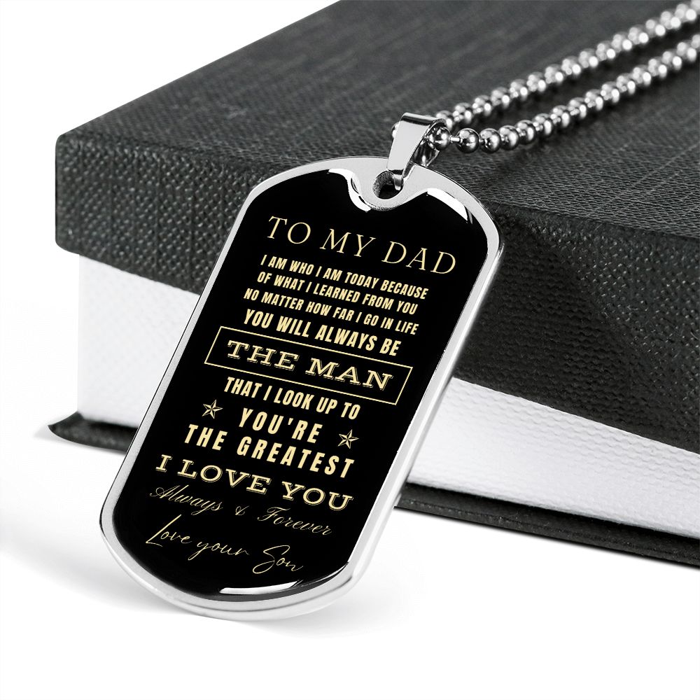 To My Dad - You're the Greatest Dad - Love Your Son (Engraving option on next Page)