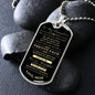 To My Daughter - I Will Always Be There For You Dog Tag - Love Mom (Engraving option on next Page)