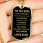 To My Son Always Believe Dog Tag Black/Gold - Love Dad (Engraving option on next Page)