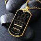 To My Daughter - I Will Always Be There For You Dog Tag - Love Mom (Engraving option on next Page)