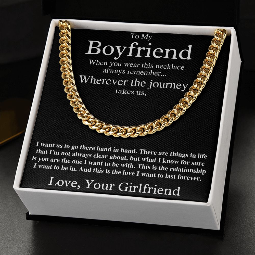 To My Boyfriend - This is the Love I Want to Last Forever - Cuban Chain Necklace