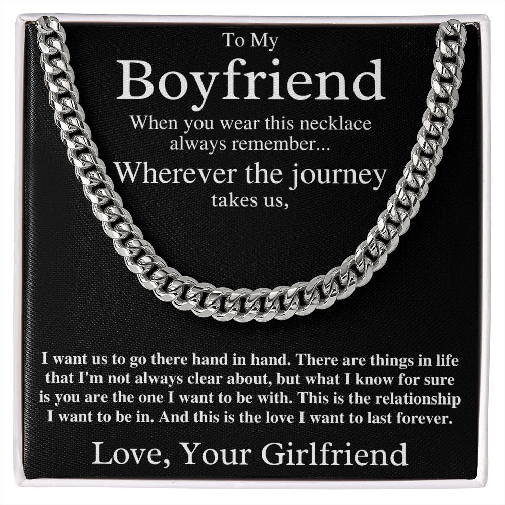 To My Boyfriend - This is the Love I Want to Last Forever - Cuban Chain Necklace