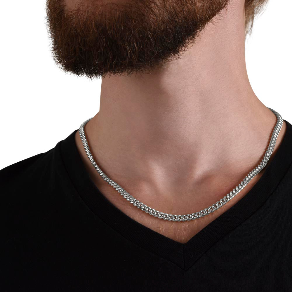 To My Man - I Love You More Than You Will Ever Know - Cuban Necklace