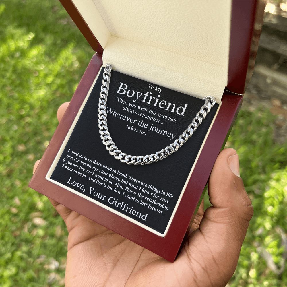 To My Boyfriend - This is the Love I Want to Last Forever - Cuban Chain Necklace