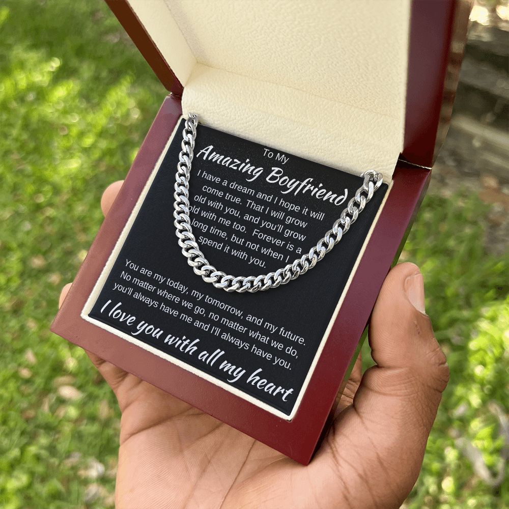To My Amazing Boyfriend - We Will Always Have Each Other - Cuban Chain Necklace