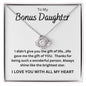 Bonus Daughter Gold or Silver Love Knot Necklace - Shine Like The Brightest Star