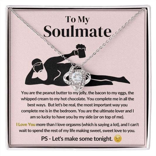 To My Soulmate Love Knot Necklace - I Love You More Than Orgasms Pink