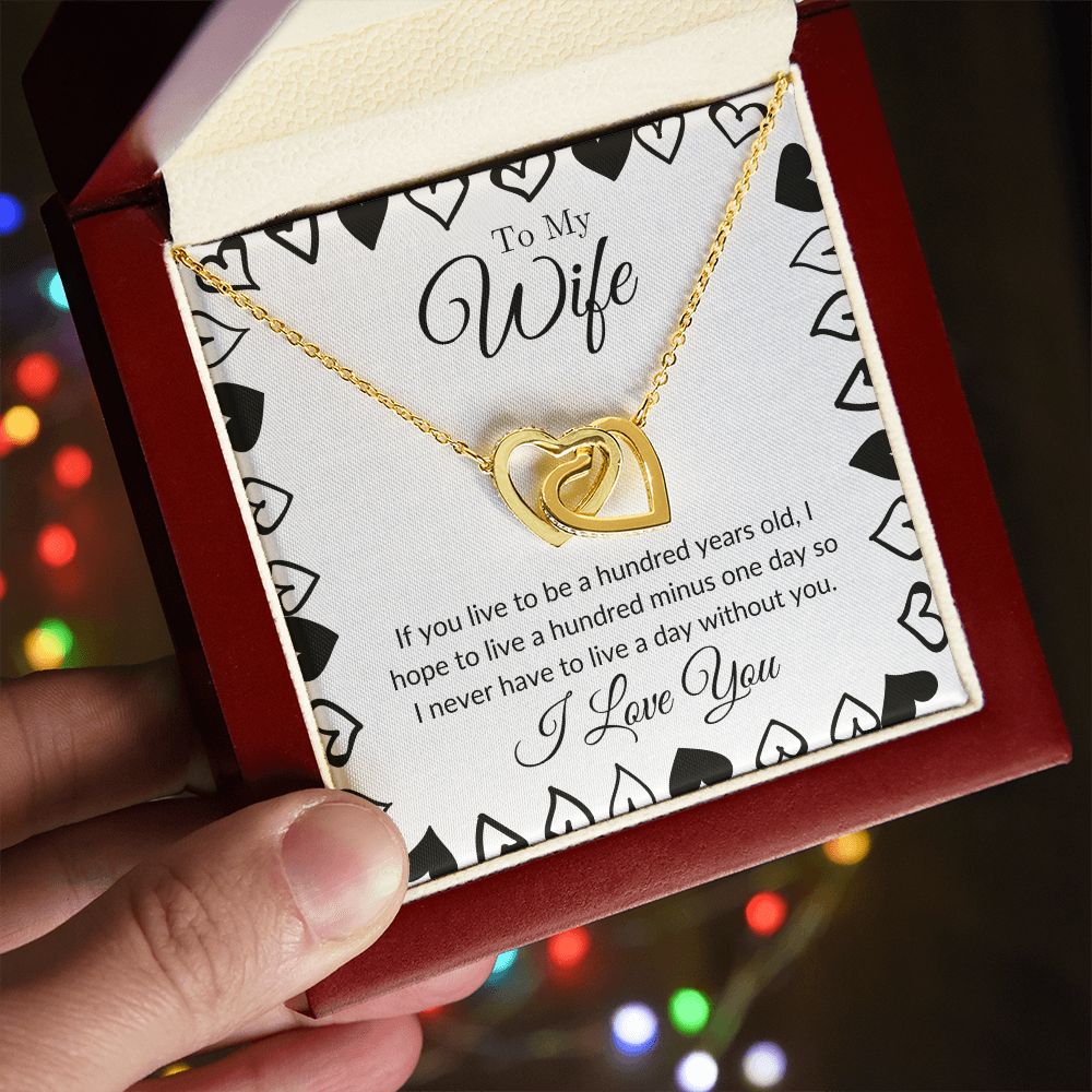 To My Wife - I Never Want to Live a Day Without You Interlocking Hearts Necklace