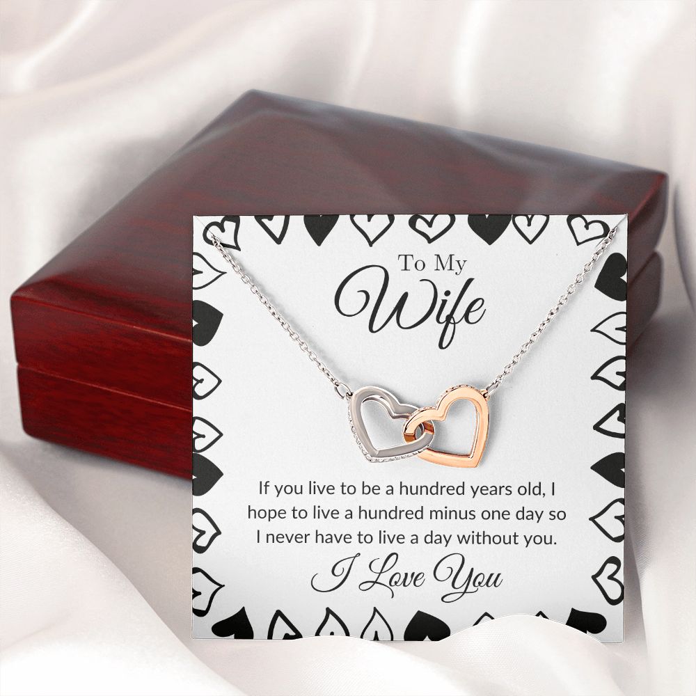 To My Wife - I Never Want to Live a Day Without You Interlocking Hearts Necklace