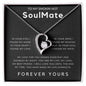 To My Smokin Hot Soulmate - Forever Yours Forever Love Necklace