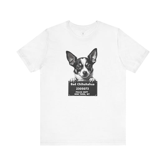 Funny Bad Chihuahua Mugshot T-Shirt