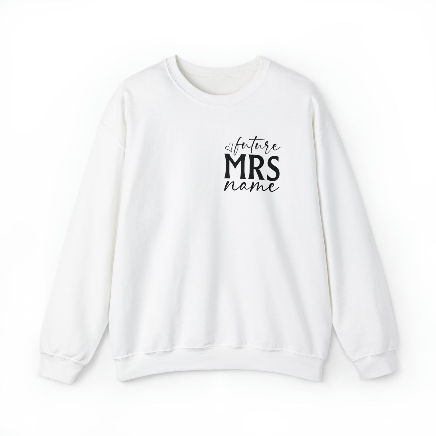 Future Mrs Heavy Blend Crewneck Sweatshirt
