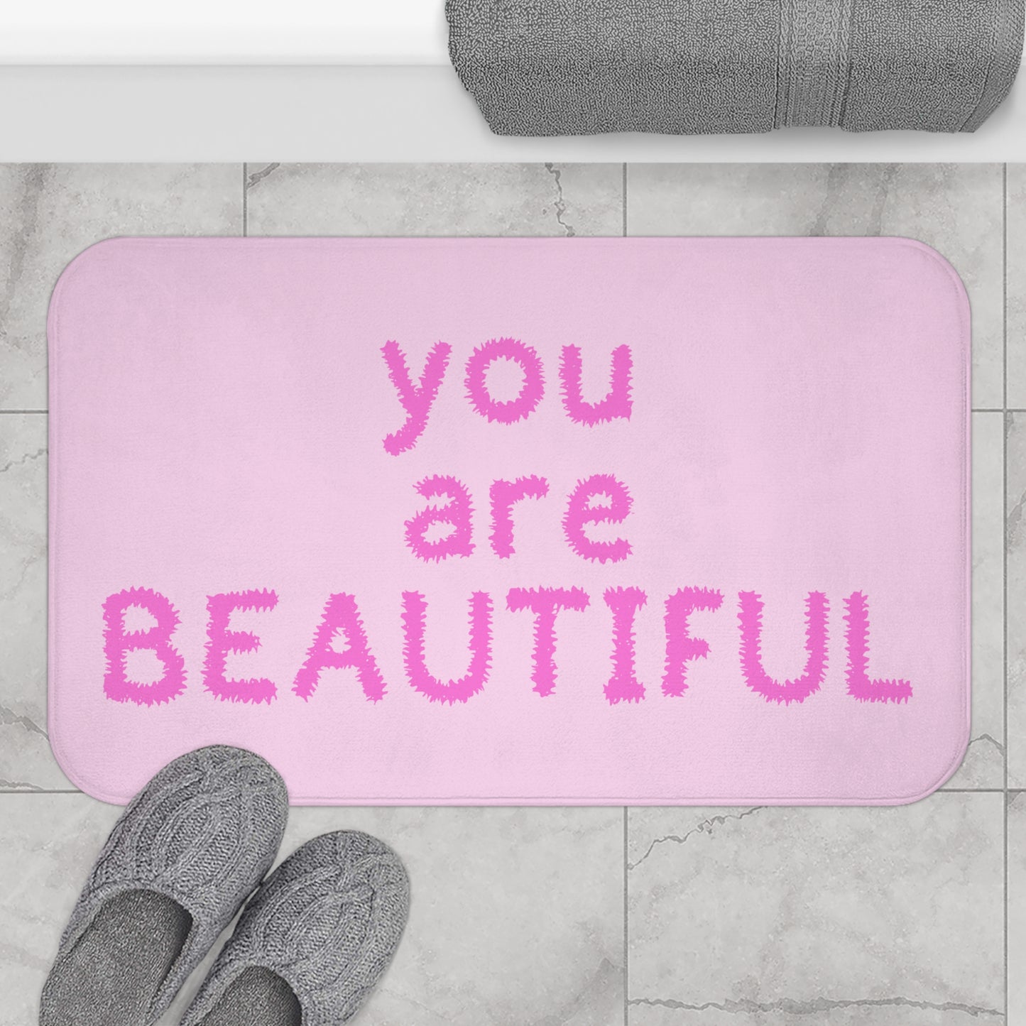 You Are Beautiful Bathmat