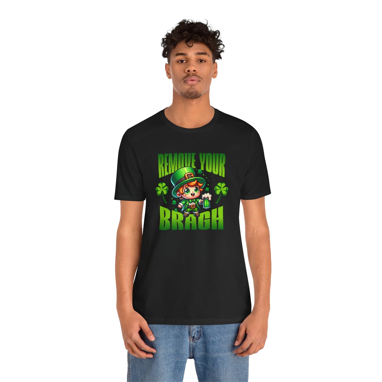 Remove Your Braugh St Patrick's Day Irish T-Shirt