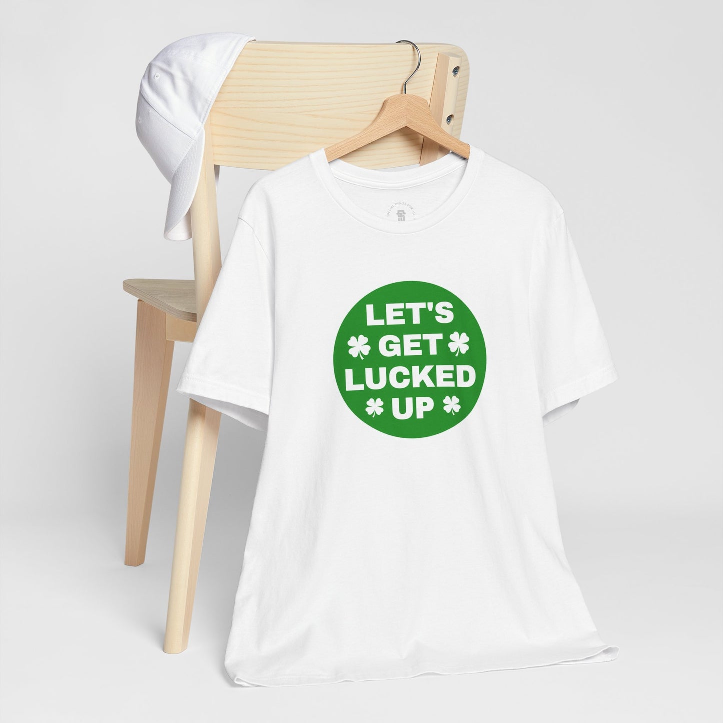 Let's Get Lucked Up Funny Irish St. Patrick's Day T-Shirt