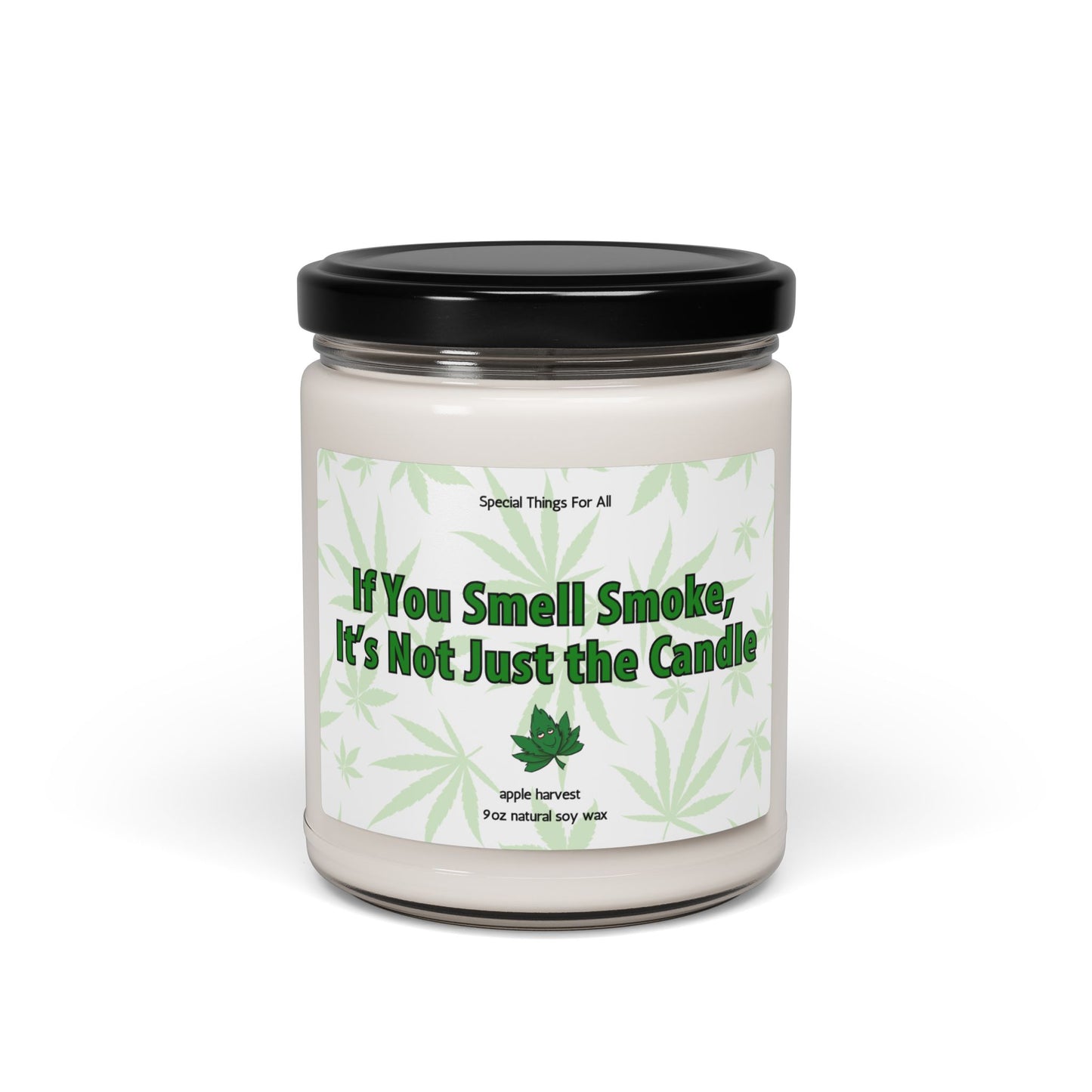 Humorous Pot Candle If You Smell Smoke It's Not Just the Candle