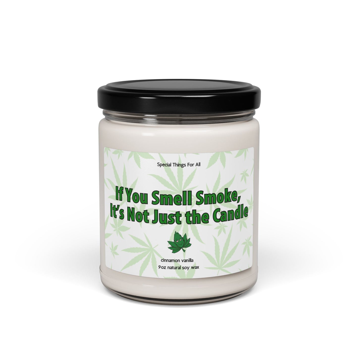 Humorous Pot Candle If You Smell Smoke It's Not Just the Candle