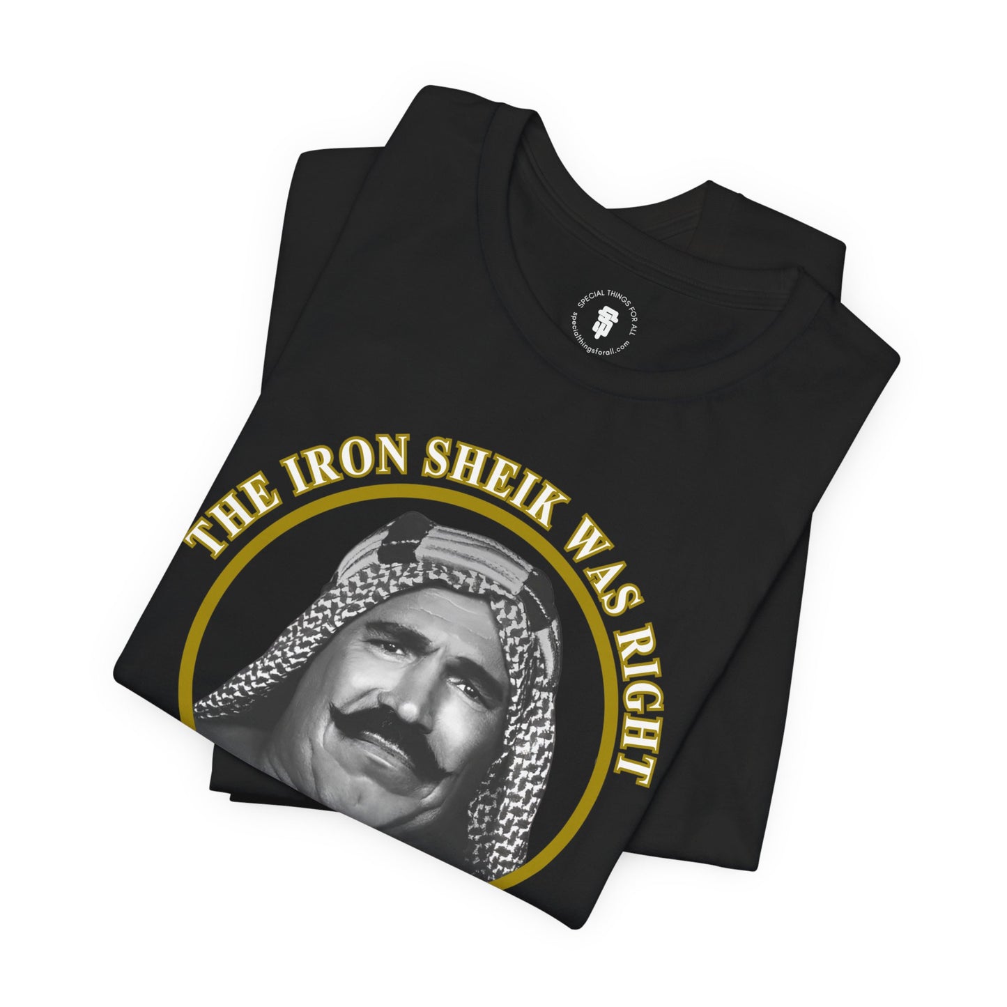 Iron Sheik Was Right Fuck The Hulk Hogan T-Shirt