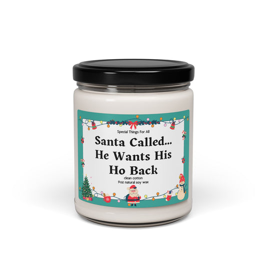 Santa Called He Wants His Ho Back Glass Candle