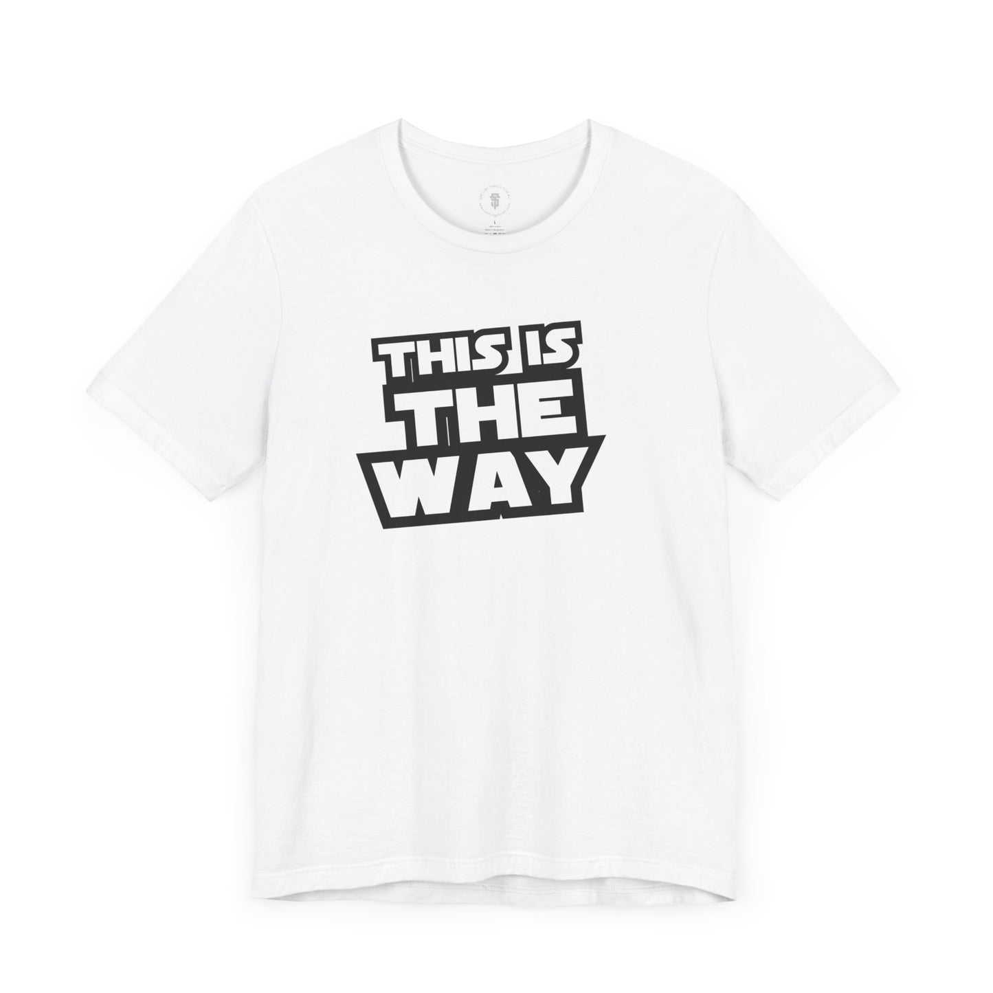This Is The Way T-Shirt