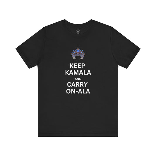 Keep Kamala and Carry On-Ala T-Shirt