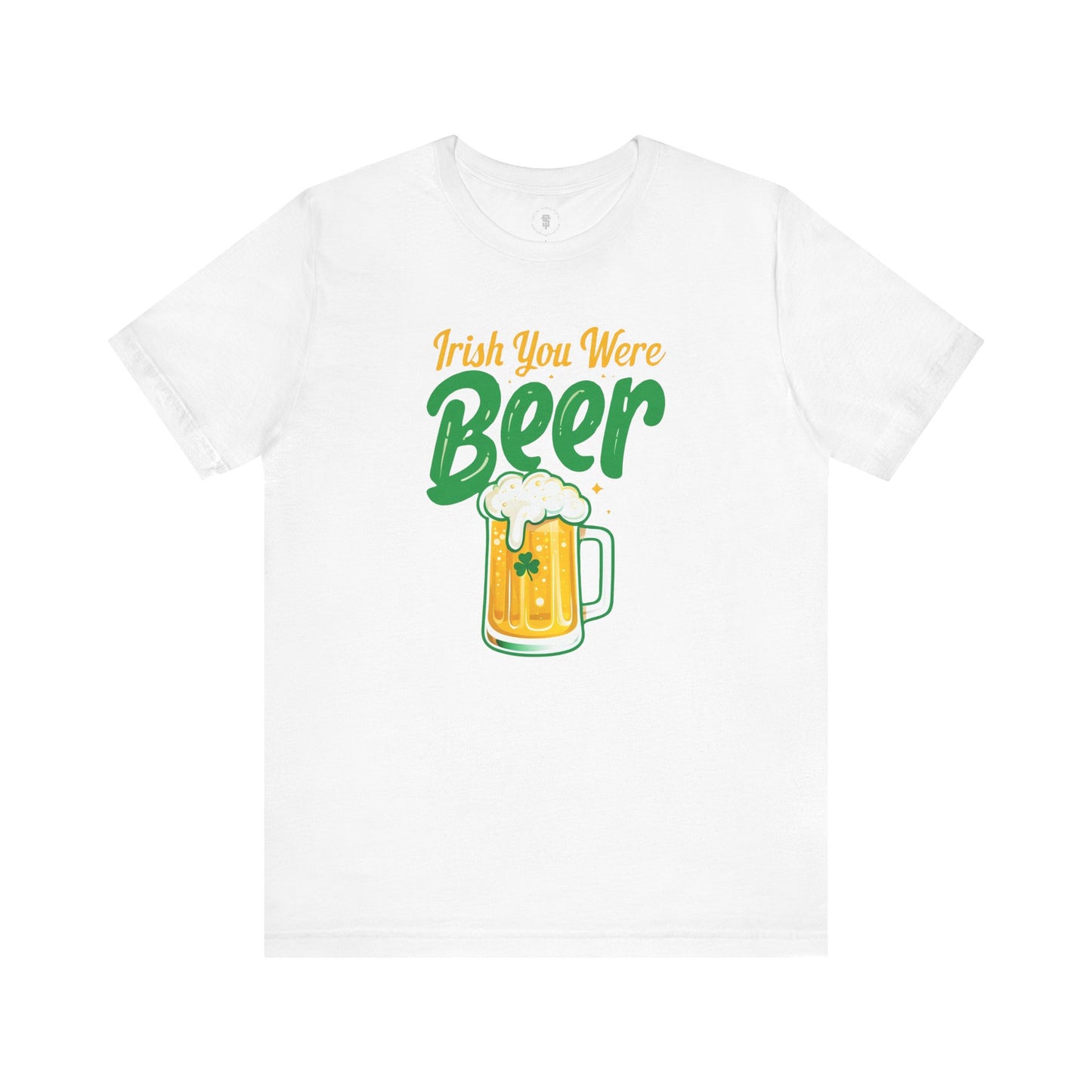 Irish You Were Beer Funny St. Patrick's Day T-Shirt