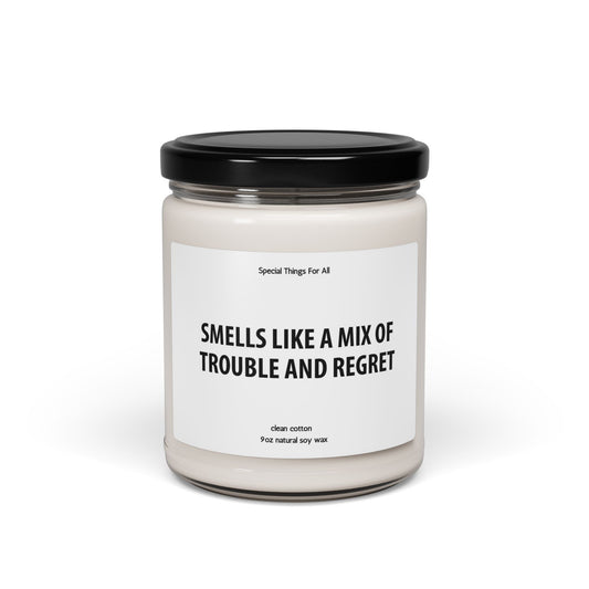 Smells Like A Mix of Trouble and Regret Glass Candle