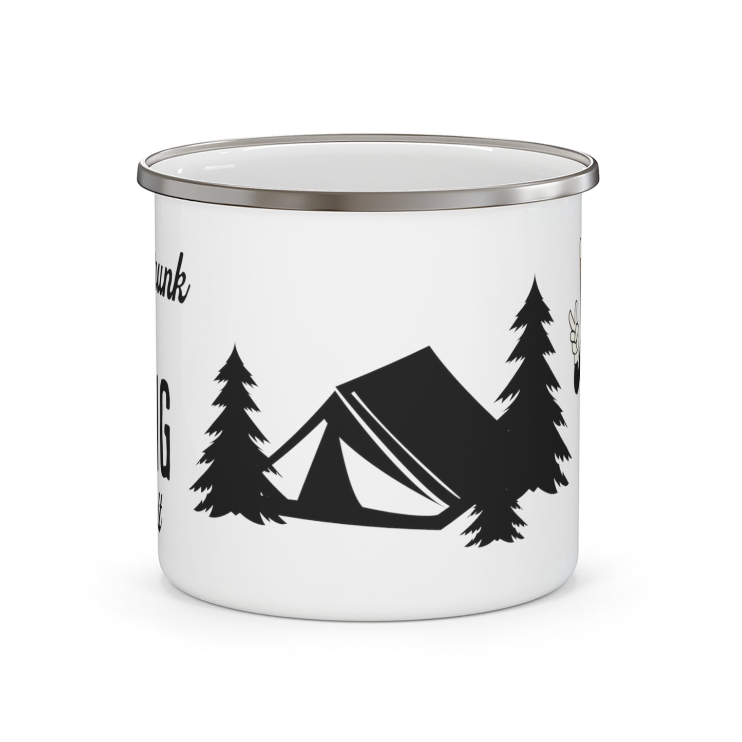 Enamel Camping Mug - If I'm drunk, it's my camping friends fault