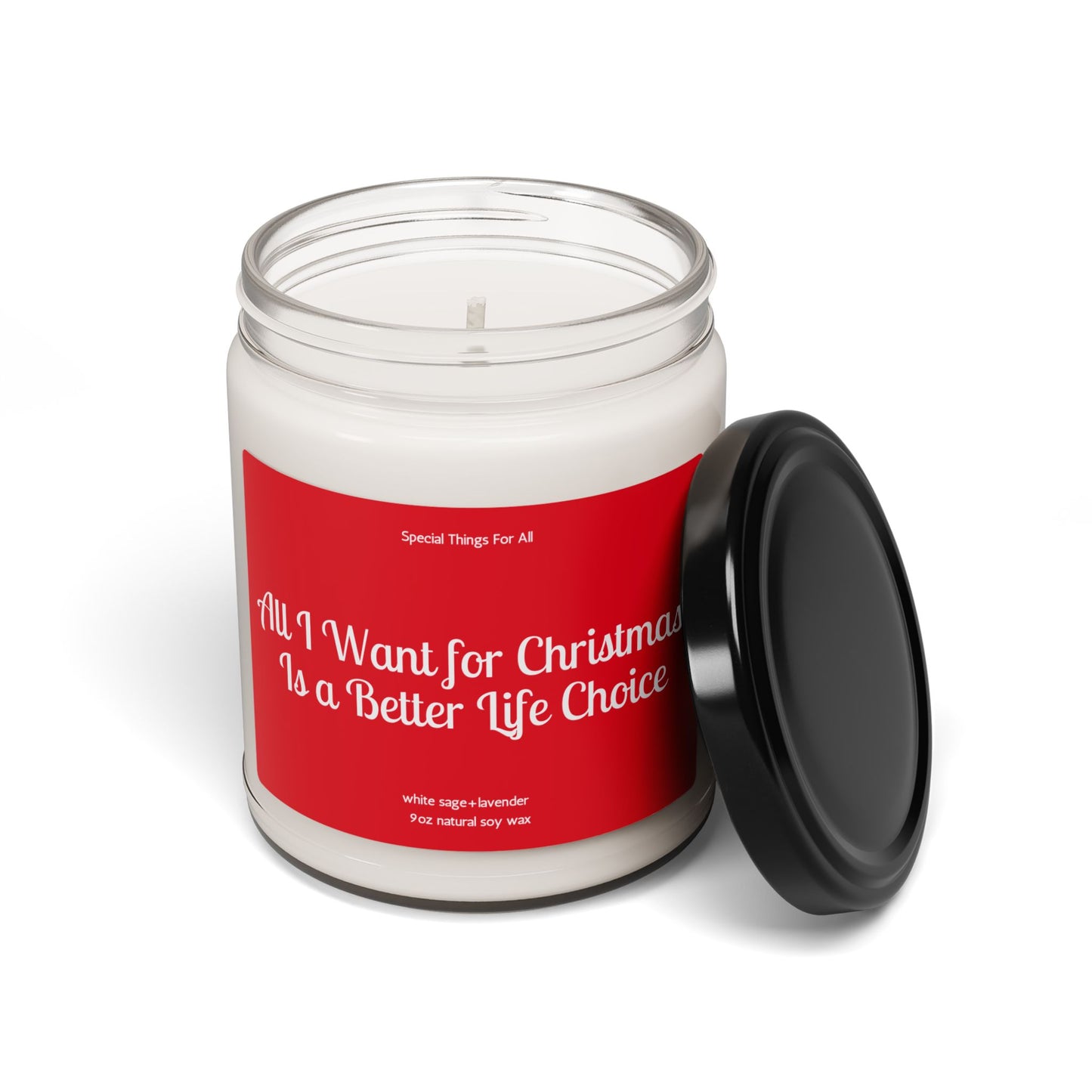 All I Want For Christmas Is A Better Life Choice Glass Candle