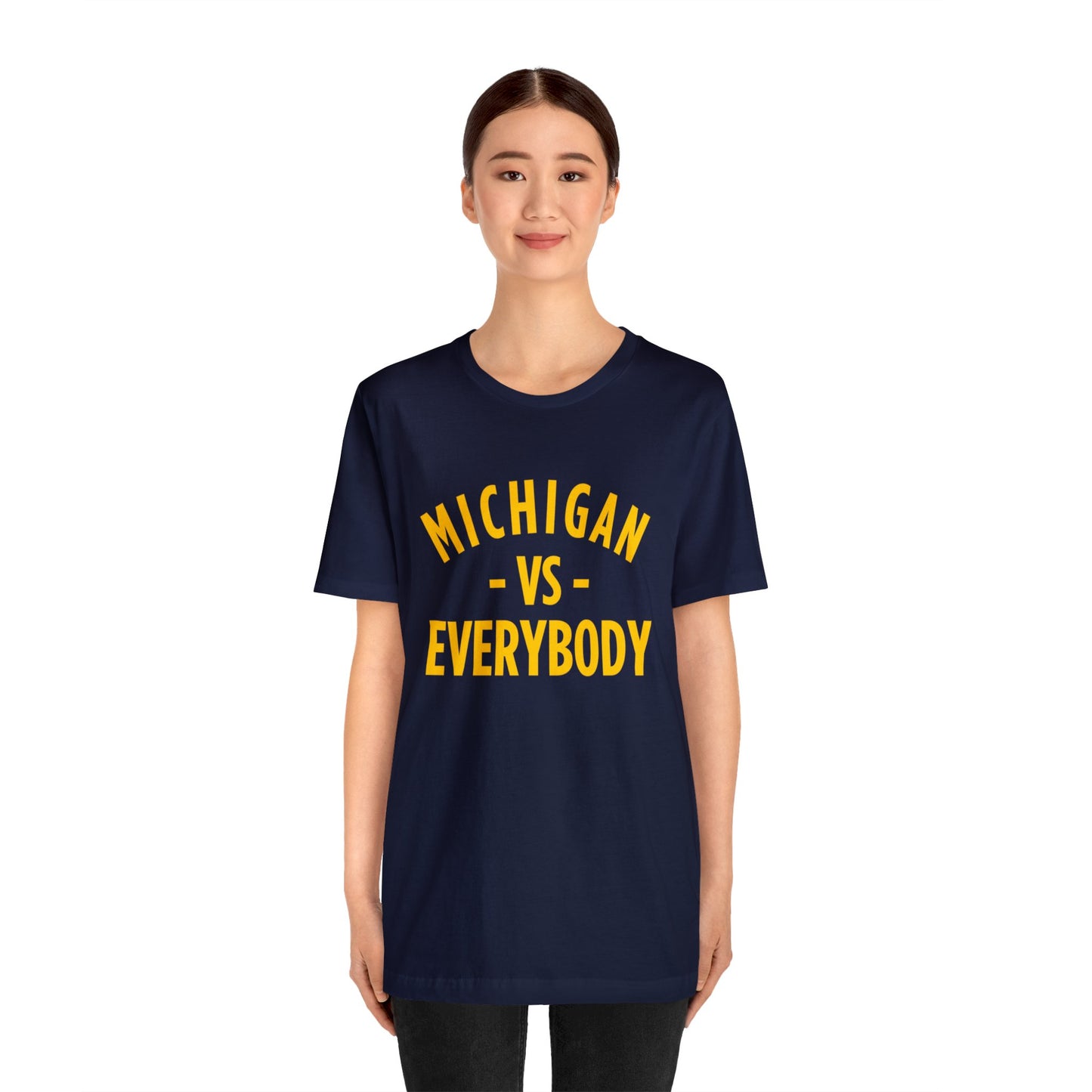 Michigan vs Everyone T-Shirt