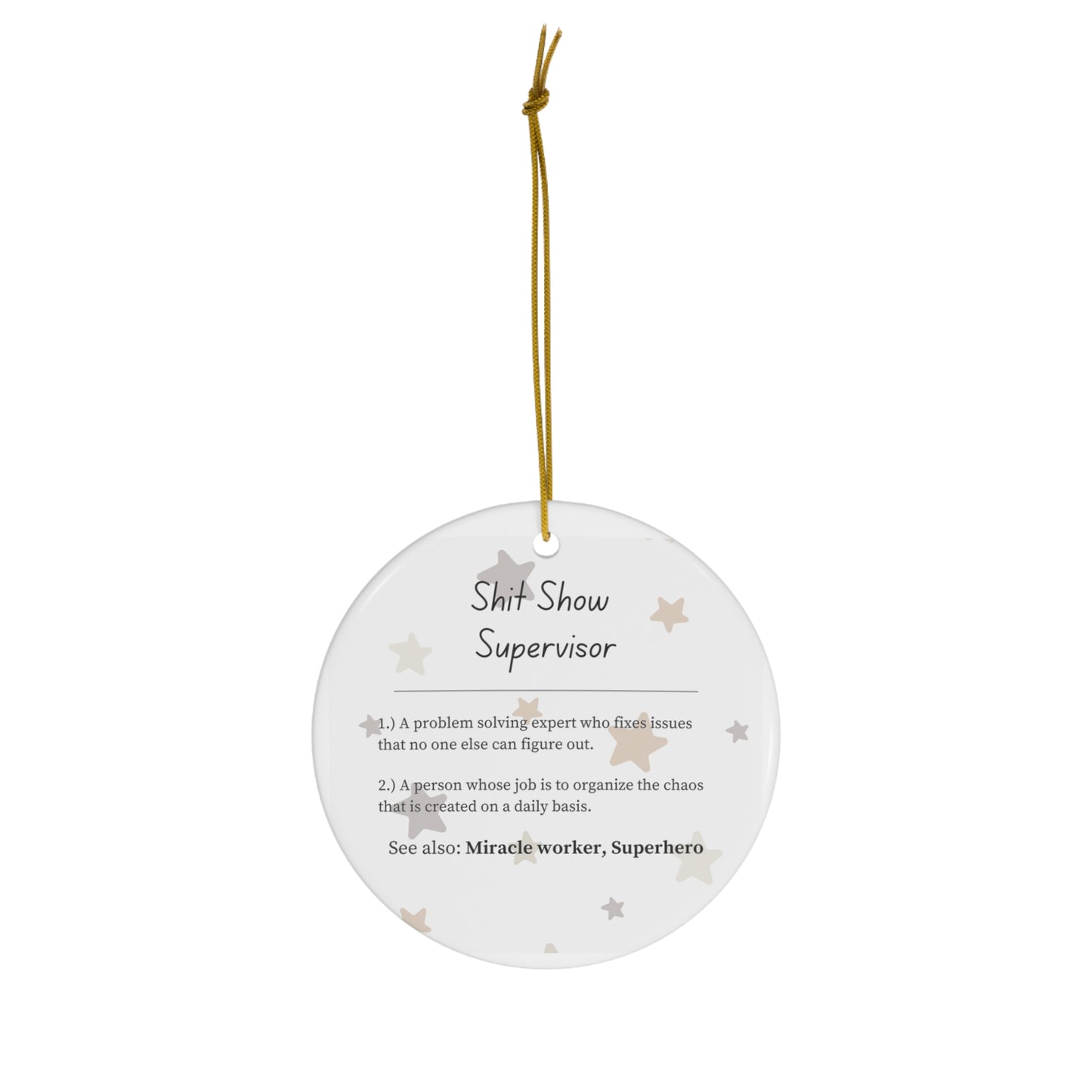 Shit Show Supervisor Ornament