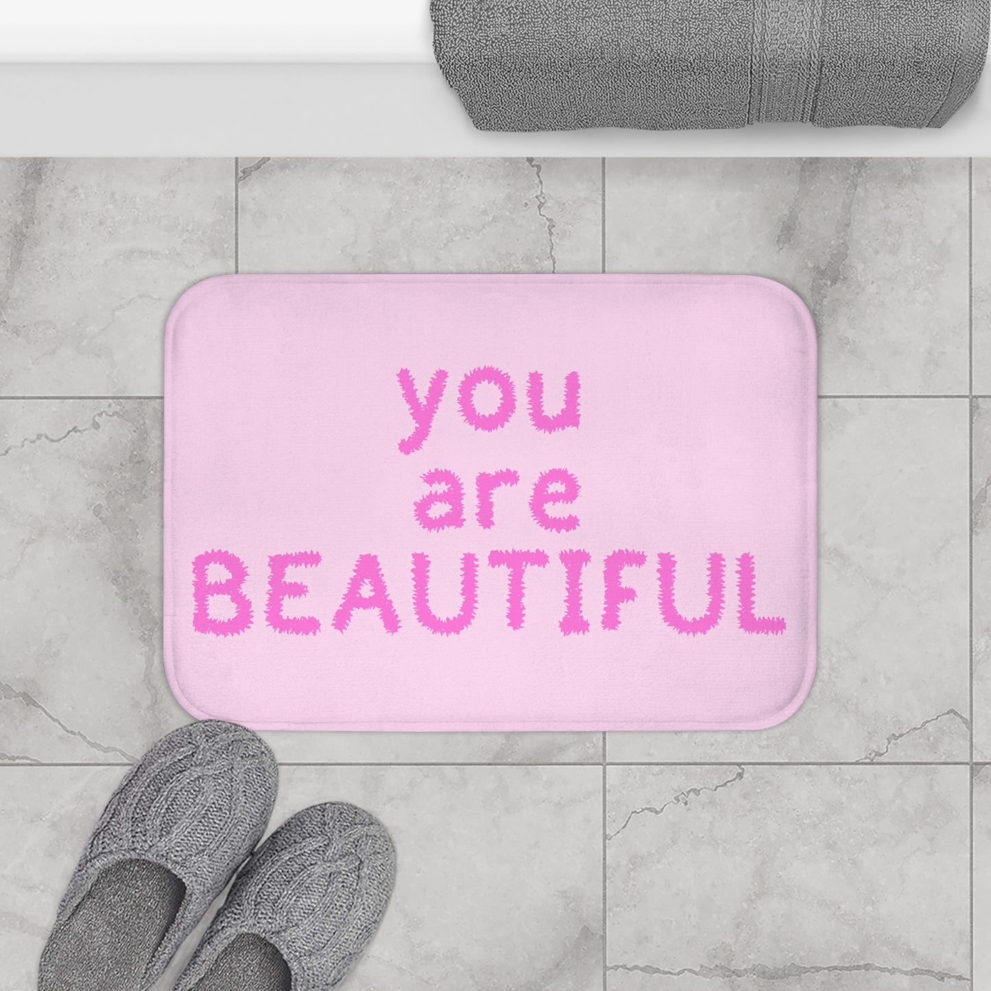 You Are Beautiful Bathmat