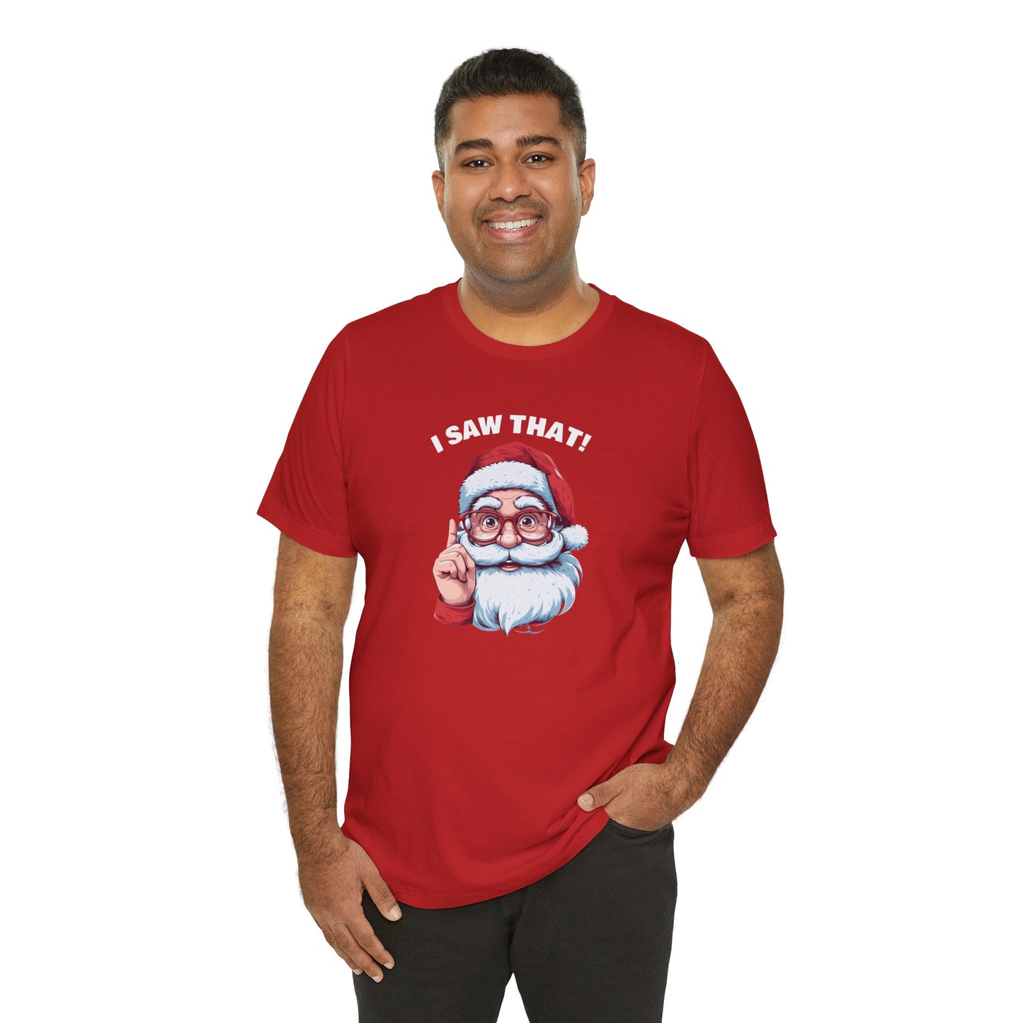 Santa Claus I Saw That Funny Christmas T-Shirt