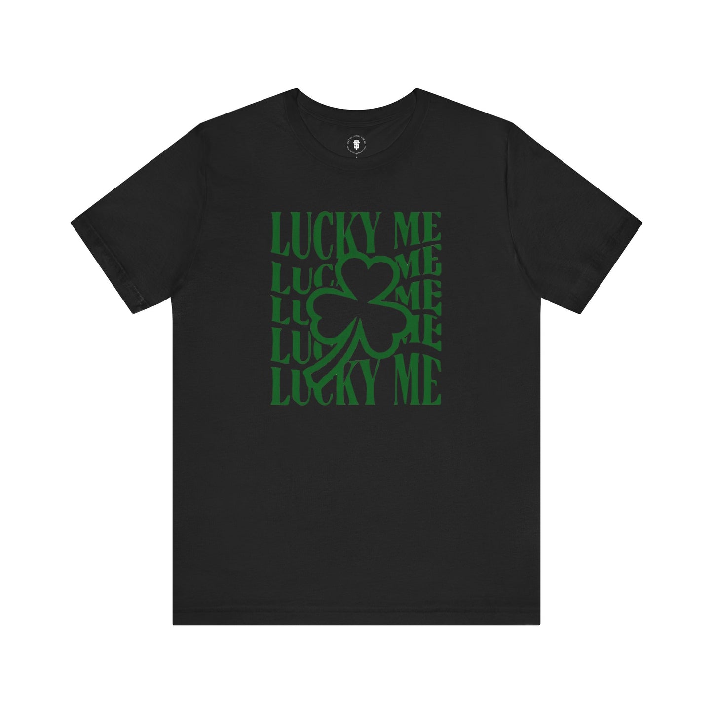 Lucky Me Shamrock Irish St. Patrick's Day T-Shirt