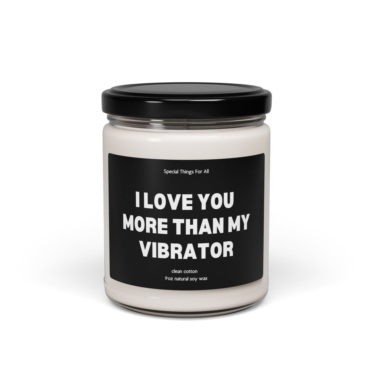 Valentine's Day Candle I Love You More Than My Vibrator