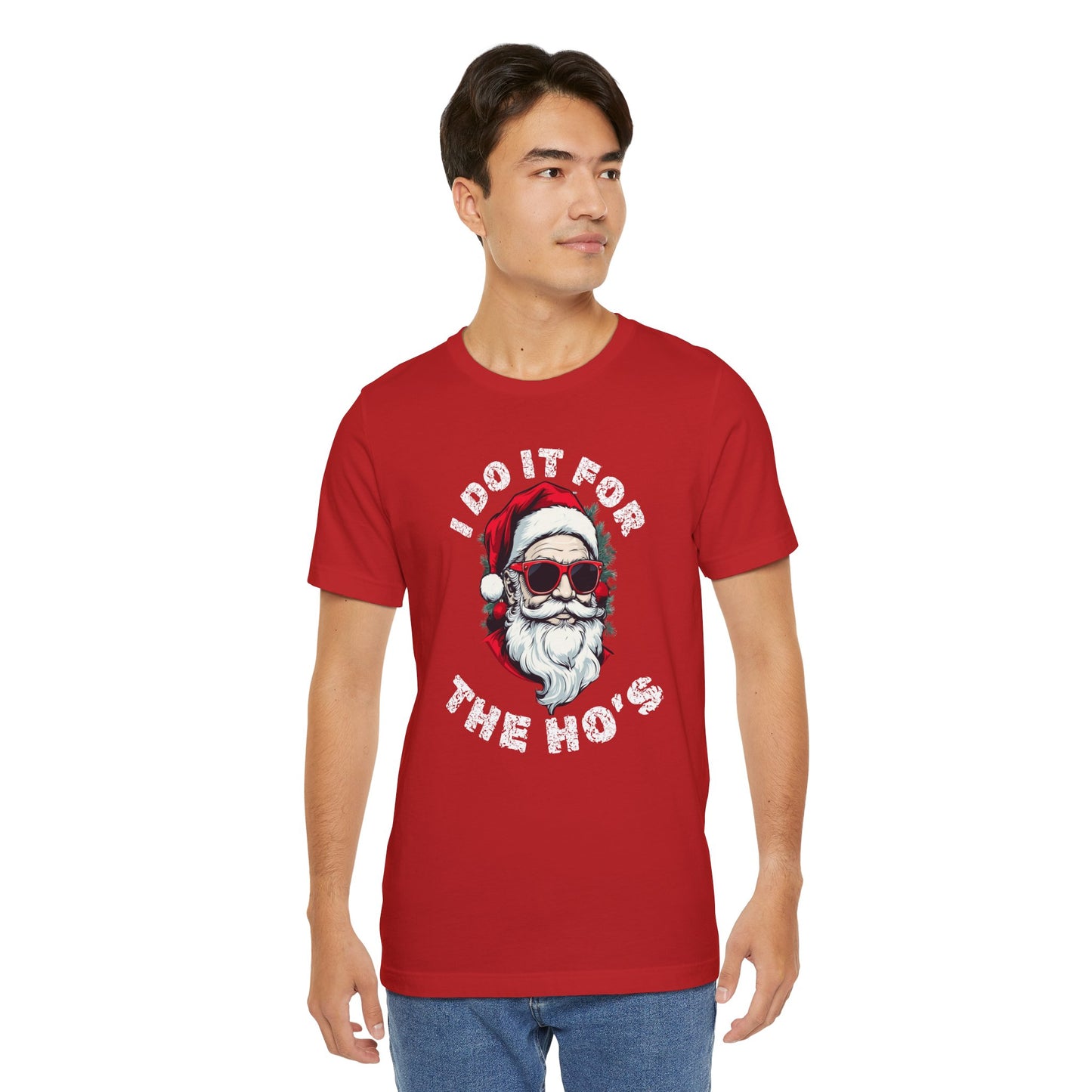 Santa I Did It For The Ho's Holiday Christmas T-Shirt