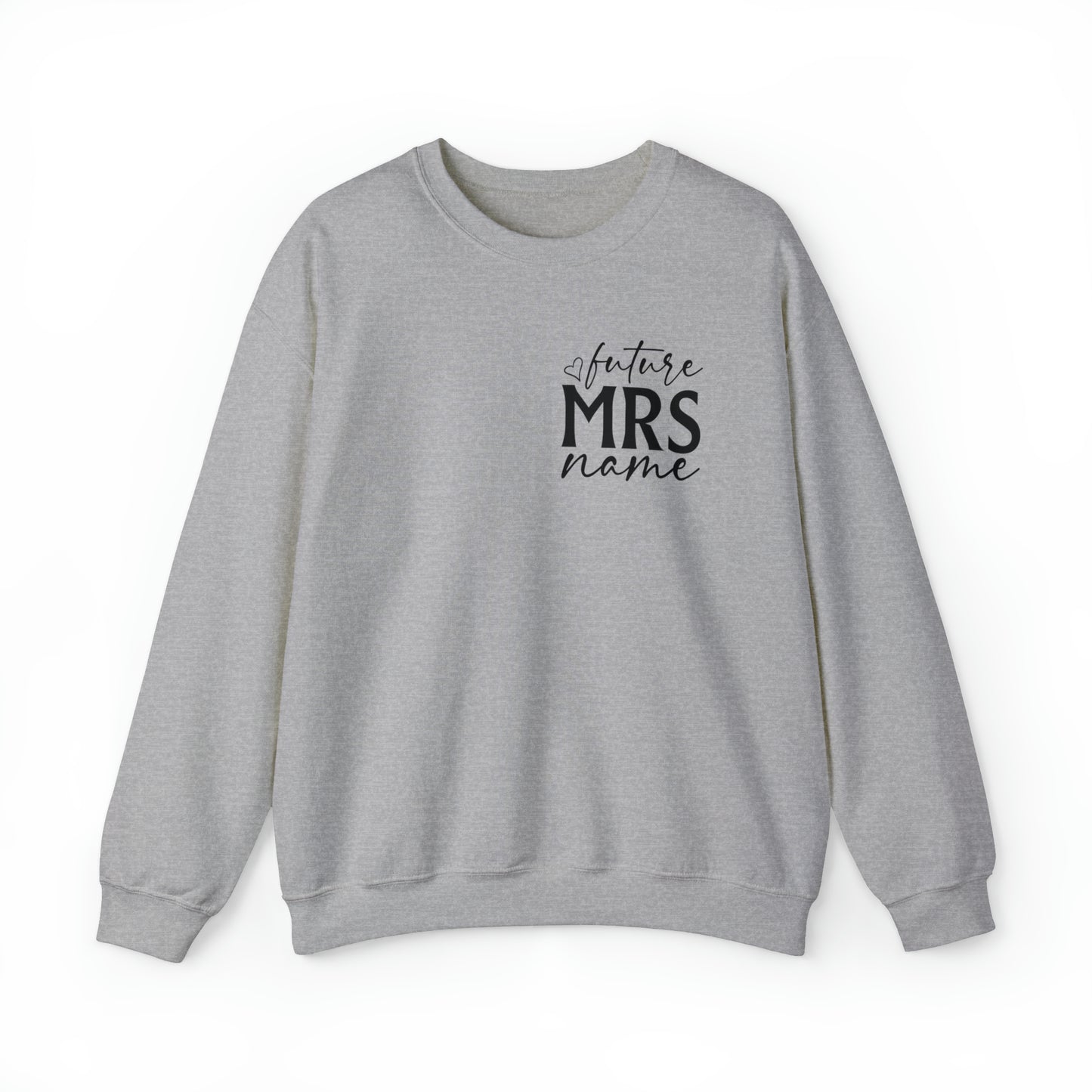 Future Mrs Heavy Blend Crewneck Sweatshirt