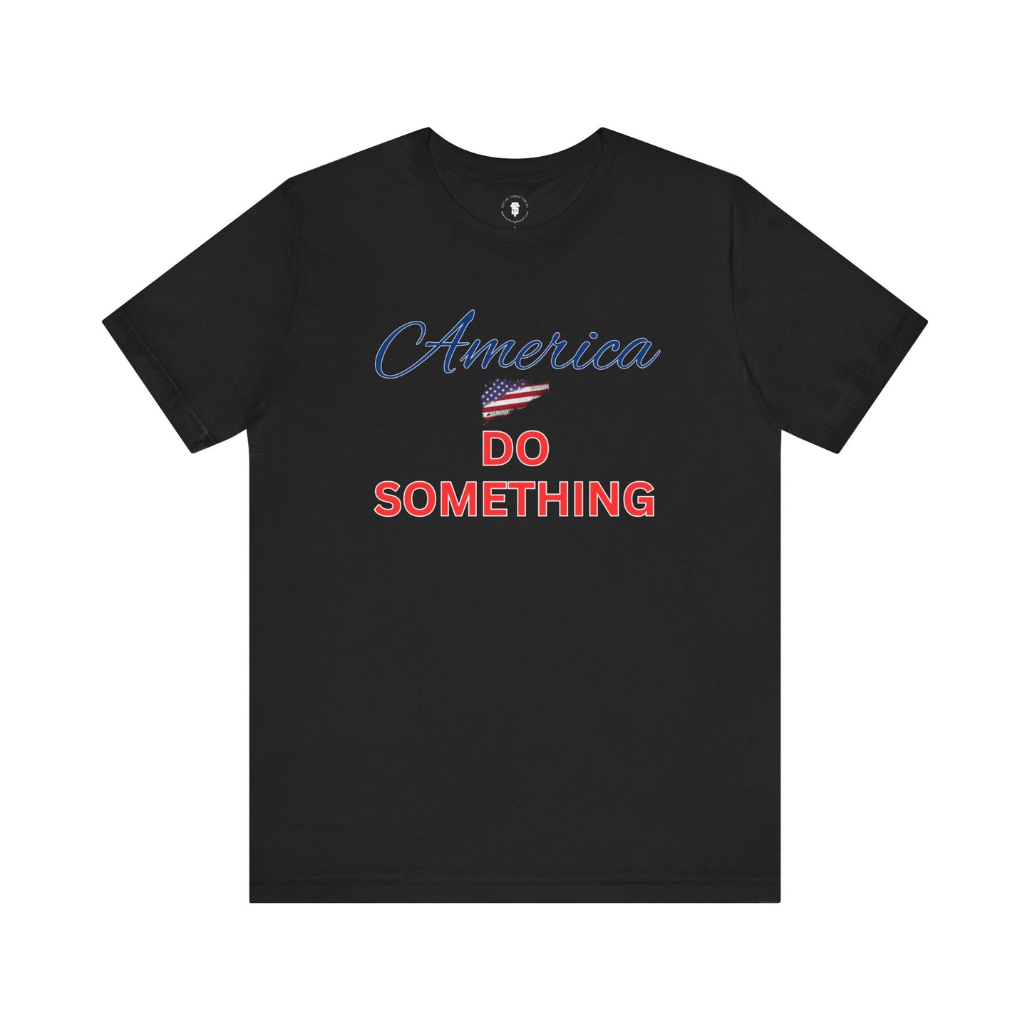 America Do Something T-Shirt