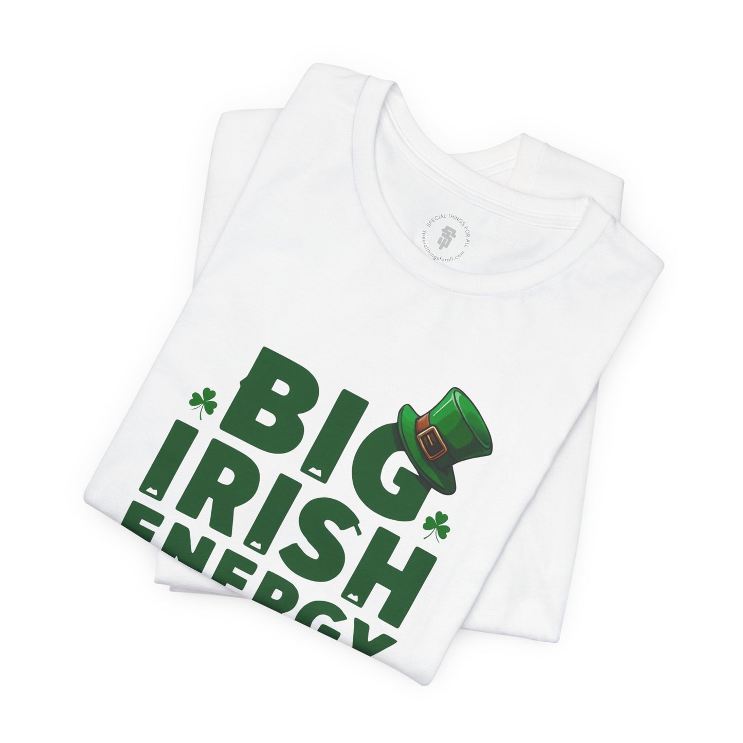 Big Irish Energy St. Patrick's Day T-Shirt