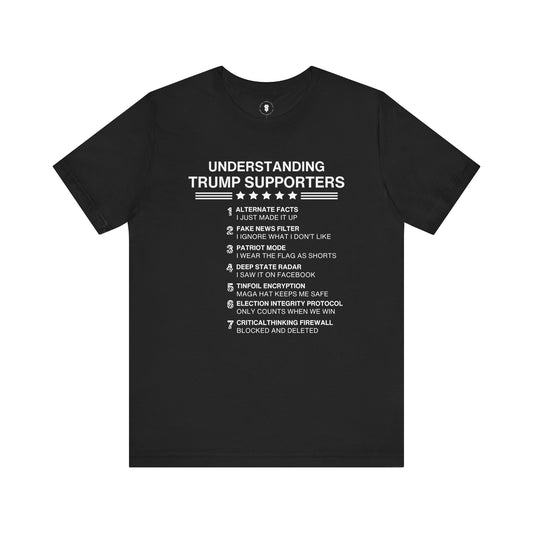 Understanding Trump Maga Supporters Funny T-Shirt, Sarcastic Anti Trump Tee
